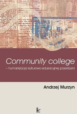 ebook Community College humanizacja kulturowo-edukacyjnej przestrzeni