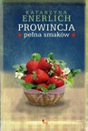 ebook Prowincja pełna smaków - Katarzyna Enerlich