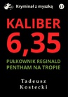 ebook Kaliber 6,35 - Tadeusz Kostecki