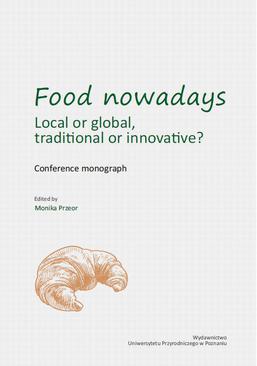 ebook Food nowadays – local or global? Traditional or innovative? Conference monograph