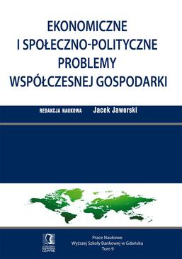 ebook Ekonomiczne i społeczno-polityczne problemy współczesnej gospodarki. Tom 9