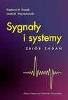 ebook Sygnały i systemy. Zbiór zadań - Kajetana Snopek,Jacek Wojciechowski