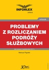 ebook Problemy z rozliczaniem podróży służbowych - Mariusz Pigulski