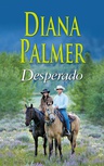 ebook Desperado - Diana Palmer