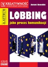 ebook Lobbing jako proces komunikacji - Antoni Benedikt