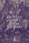 ebook Etos rycerski - Zdzisław Najder