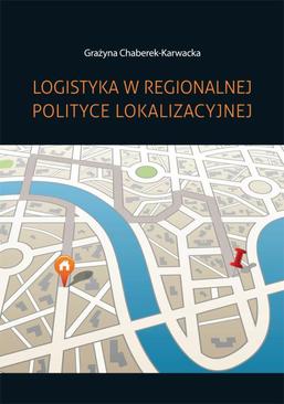 ebook Logistyka w regionalnej polityce lokalizacyjnej