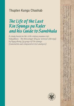 ebook The Life of the Last Rin Spungs pa Ruler and his Guide to Śambhala