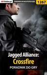 ebook Jagged Alliance: Crossfire - poradnik do gry - Michał Rutkowski