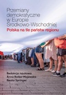 ebook Przemiany demokratyczne w Europie Środkowo-Wschodniej Polska na tle państw regionu - 