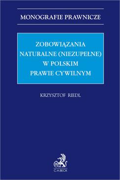 ebook Zobowiązania naturalne (niezupełne) w polskim prawie cywilnym