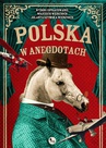 ebook Polska w anegdotach - Wojciech Wiercioch,Jolanta Szymska-Wiercioch