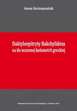 ebook Daktyloepitryty Bakchylidesa na tle wczesnej kolometrii greckiej