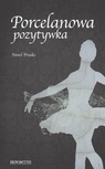 ebook Porcelanowa pozytywka - Paweł Prusko