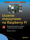 ebook Uczenie maszynowe na Raspberry Pi - Donald Norris