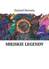 ebook Miejskie legendy - Samuel Serwata