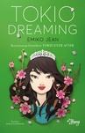 ebook Tokio Dreaming - Emiko Jean