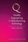 ebook Quality Engineering in Manufacturing Technology - Tadeusz Sałaciński