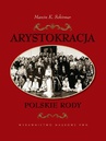 ebook Arystokracja Polskie rody - Marcin K. Schirmer