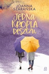 ebook Jedna kropla deszczu - Joanna Szarańska