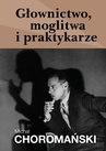 ebook Głownictwo, moglitwa i praktykarze - Michał Choromański