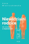ebook Niewidzialni rodzice - Anna Wietrzykowska