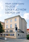 ebook Album Jubileuszowy – 70-lecie Szkoły Języków Obcych UW - 