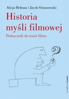ebook Historia myśli filmowej. Podręcznik - Alicja Helman,Jacek Ostaszewski