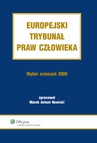ebook Europejski Trybunał Praw Człowieka. Wybór Orzeczeń 2008 - Marek Antoni Nowicki