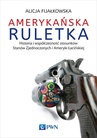 ebook Amerykańska ruletka - Alicja Fijałkowska