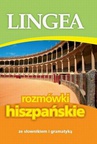 ebook Rozmówki hiszpańskie ze słownikiem i gramatyką -  Lingea