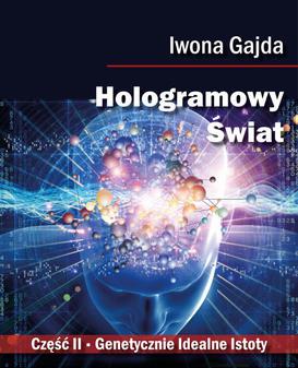 ebook Hologramowy Świat. Genetycznie Idealne Istoty