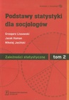 ebook Podstawy statystyki dla socjologów Tom 2 Zależności statystyczne - Grzegorz Lissowski,Jacek Haman,Mikołaj Jasiński