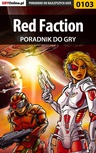 ebook Red Faction - poradnik do gry - Krzysztof "Hitman" Żołyński,Maciej "Elrond" Myrcha