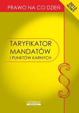 ebook Taryfikator mandatów i punktów karnych 2012. Stan prawny na dzień 1 lipca 2012 roku