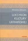 ebook Leksykon kultury ukraińskiej - Włodzimierz Wilczyński