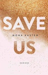 ebook Save us - Mona Kasten