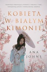 ebook Kobieta w białym kimonie - Ana Johns