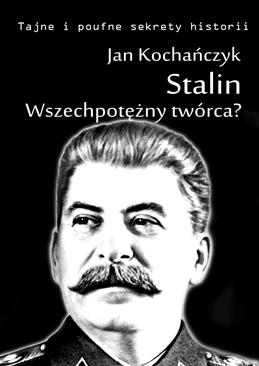 ebook Stalin! Wszechpotężny twórca?