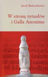 ebook W stronę rytuałów i Galla Anonima - Jacek Banaszkiewicz