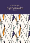 ebook Cytrynówka - Karol Bosek