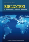 ebook Biblioteki w ochronie i promocji zdrowia - 