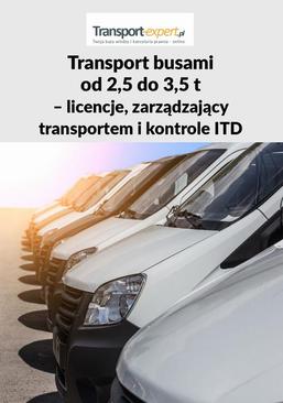 ebook Transport busami od 2,5 do 3,5 T - licencje, zarządzający transportem i kontrole ITD