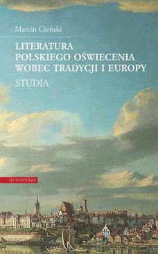 ebook Literatura polskiego oświecenia wobec tradycji i Europy