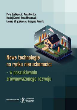 ebook Nowe technologie na rynku nieruchomości – w poszukiwaniu zrównoważonego rozwoju