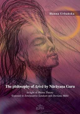 ebook The philosophy of Aṟivŭ by Nārāyaṇa Guru