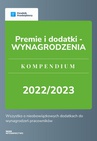 ebook Premie i dodatki - WYNAGRODZENIA. Kompendium 2022/2023 - Katarzyna Dorociak,Zespół wFirma