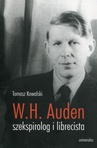 ebook W.H. Auden szekspirolog i librecista - Tomasz Kowalski