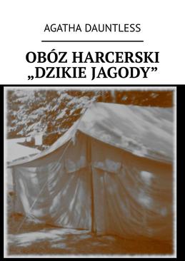ebook Obóz harcerski „Dzikie Jagody”