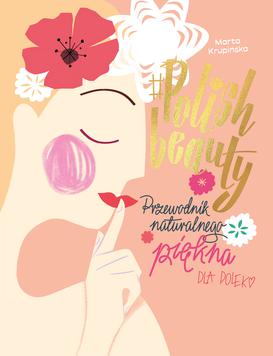 ebook #Polish beauty. Przewodnik naturalnego piękna dla Polek